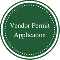 CLICK HERE for Vendor Permit Application